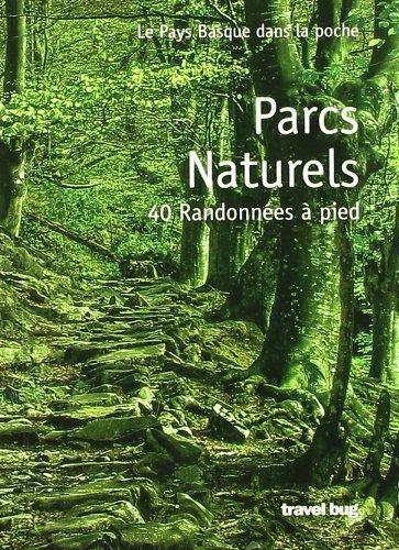 Parcs Naturels - 40 Randonnees A Pied (E.H. En El Bolsillo)