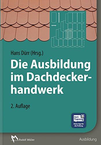 Die Ausbildung im Dachdeckerhandwerk