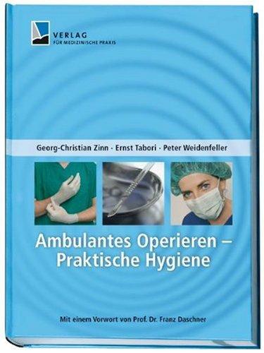 Ambulantes Operieren - Praktische Hygiene