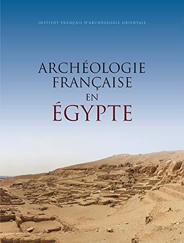 Archéologie française en Egypte