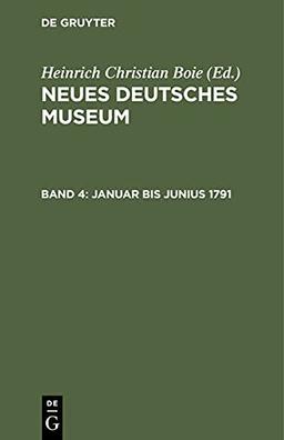 Januar bis Junius 1791 (Neues Deutsches Museum)