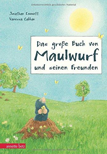 Das große Buch von Maulwurf und seinen Freunden