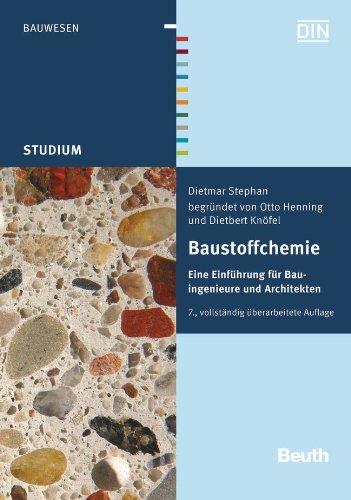 Baustoffchemie: Eine Einführung für Bauingenieure und Architekten