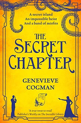 The Secret Chapter (The Invisible Library series, Band 6)