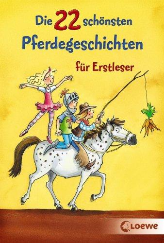 Die 22 schönsten Pferdegeschichten für Erstleser