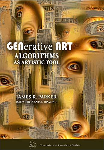 Generative Art: Algorithms as Artistic Tool (Art & Artists, Band 6)