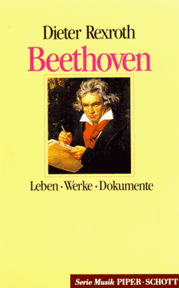 Beethoven. Leben. Werke. Dokumente.