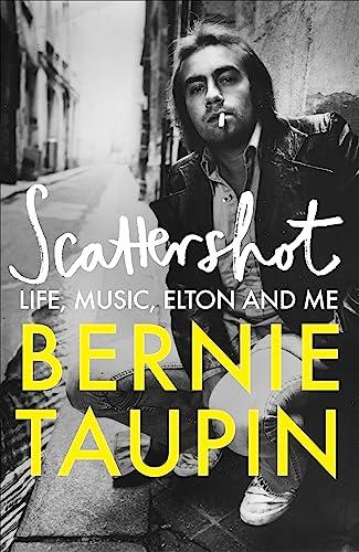 Scattershot: Life, Music, Elton and Me