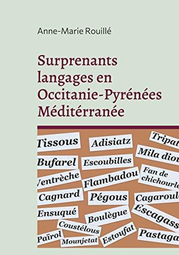 Surprenants langages en Occitanie-Pyrénées Méditérranée