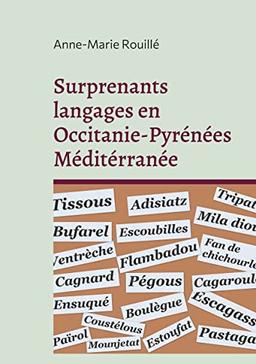 Surprenants langages en Occitanie-Pyrénées Méditérranée