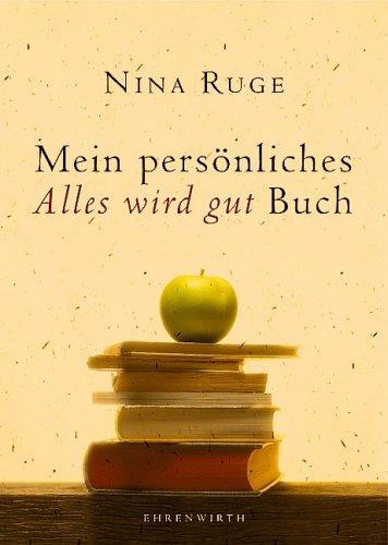 Mein persönliches "Alles wird gut" Buch