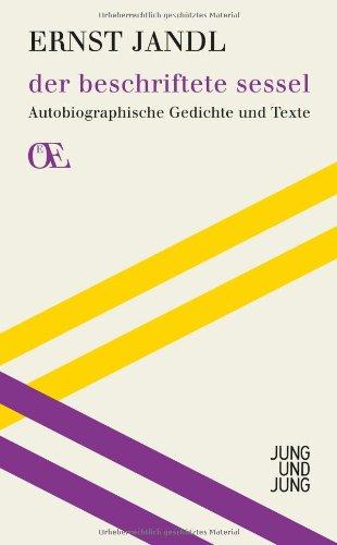 der beschriftete sessel: Autobiographische Gedichte und Texte