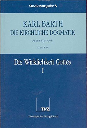 Die kirchliche Dogmatik, Studienausgabe, 31 Bde., Bd.8, Die Wirklichkeit Gottes