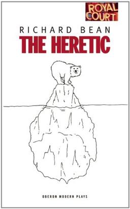 Heretic (Oberon Modern Plays)