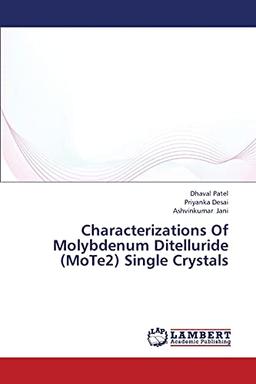 Characterizations Of Molybdenum Ditelluride (MoTe2) Single Crystals