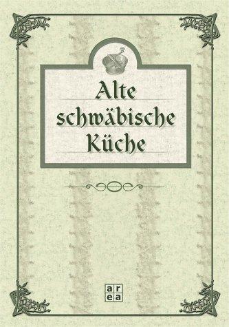 Alte schwäbische Küche