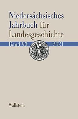 Niedersächsisches Jahrbuch für Landesgeschichte: Neue Folge der »Zeitschrift des Historischen Vereins für Niedersachsen«