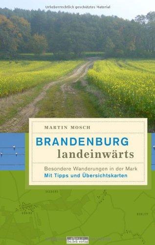 Brandenburg, landeinwärts: Besondere Wanderungen in der Mark