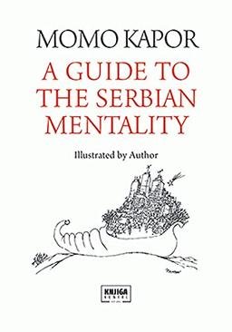 A Guide to the Serbian Mentality