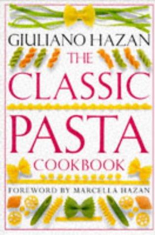 The Classic Pasta Cookbook (Classic cookbook)