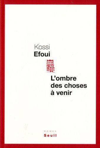 L'ombre des choses à venir