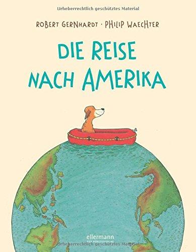 Die Reise nach Amerika (Neuausgabe)