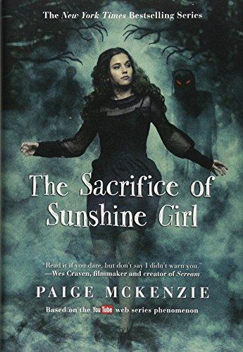 The Sacrifice of Sunshine Girl (The Haunting of Sunshine Girl Series, 3, Band 3)