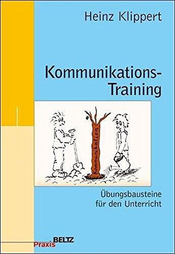 Kommunikations-Training: Übungsbausteine für den Unterricht (Beltz Praxis)