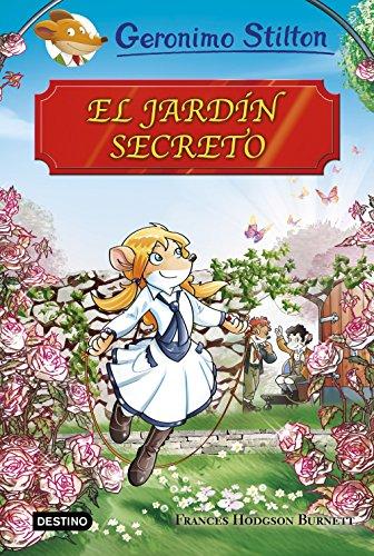 El jardín secreto. Grandes historias (Grandes historias Stilton)