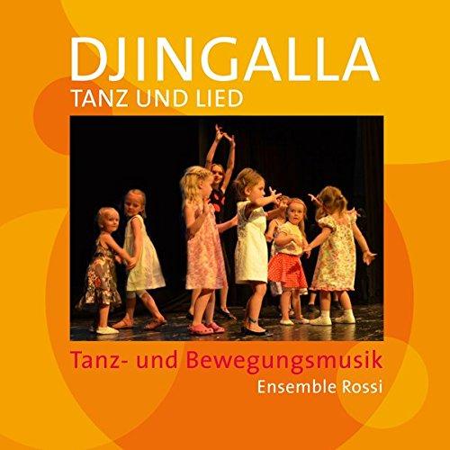 Djingalla | Tanz und Lied: Instrumentalmusik für jedes Alter