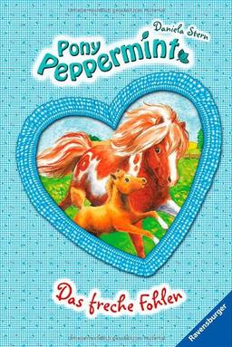 Pony Peppermint 7: Das freche Fohlen