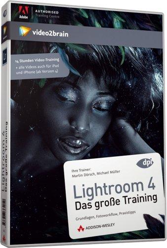 Lightroom 4 - Das große Training (Video-Trainig - Grundlagen, Fotoworkflow, Praxistipps)