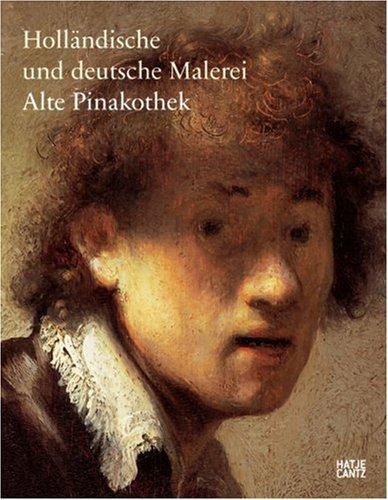 Holländische und Deutsche Malerei: Alte Pinakothek