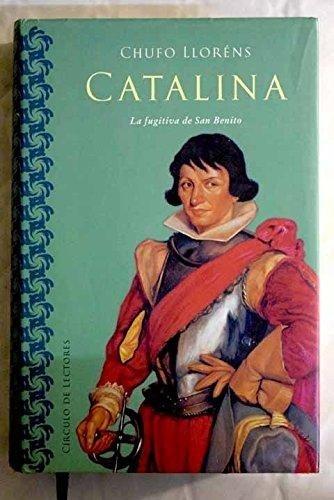 Catalina, la fugitiva de San Benito