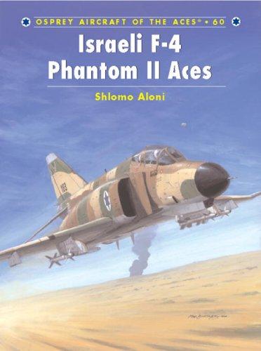 Israeli F-4 Phantom II Aces (Aircraft of the Aces, Band 60)