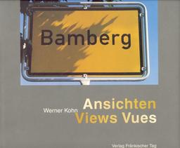 Bamberg. Ansichten - Views - Vues