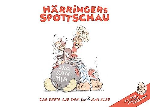 Härringers Spottschau: Das Beste aus dem Fußballjahr 2023