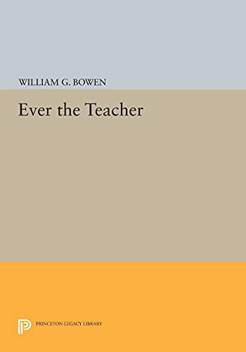 Ever the Teacher