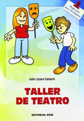 Taller De Teatro - 4ª Edición (Materiales para educadores, Band 26)