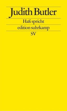 Haß spricht: Zur Politik des Performativen (edition suhrkamp)