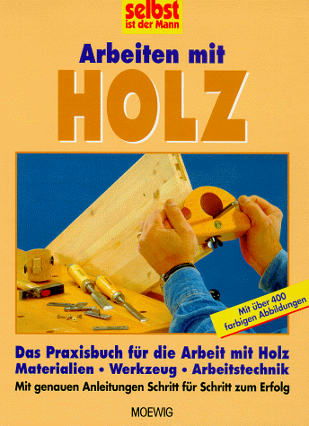 Arbeiten mit Holz