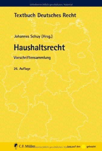 Haushaltsrecht: Vorschriftensammlung (Textbuch Deutsches Recht)