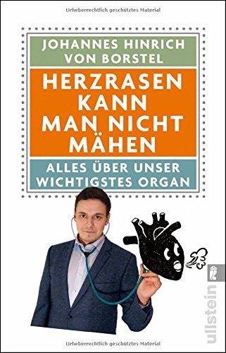 Herzrasen kann man nicht mähen: Alles über unser wichtigstes Organ