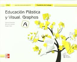 Graphos A, educación plástica y visual, ESO. Cuaderno de trabajo