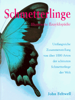 Schmetterlinge. Illustrierte Enzyklopädie