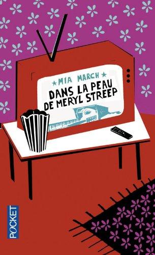 Dans la peau de Meryl Streep