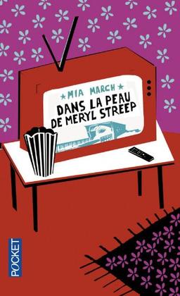 Dans la peau de Meryl Streep