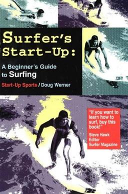 Surfer's Start-Up: A Beginner's Guide to Surfing (Start-Up Sports)