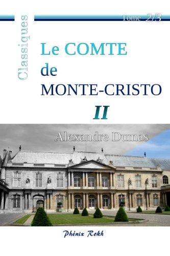 Le Comte de Monte-Cristo - II: Intégrale en trois volumes, 2/3 (Le Comte de Monte-Cristo - 3 tomes, Band 2)