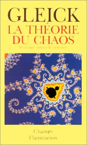 La Théorie du chaos : vers une nouvelle science